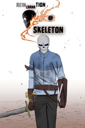 Reincarnation Of Skeleton