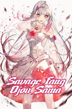 Savage Fang Ojou-sama